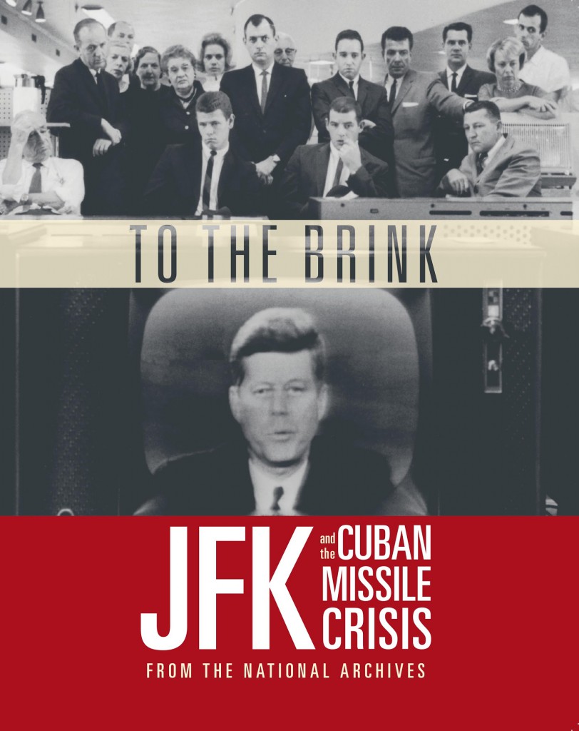 To the Brink: JFK and the Cuban Missile Crisis