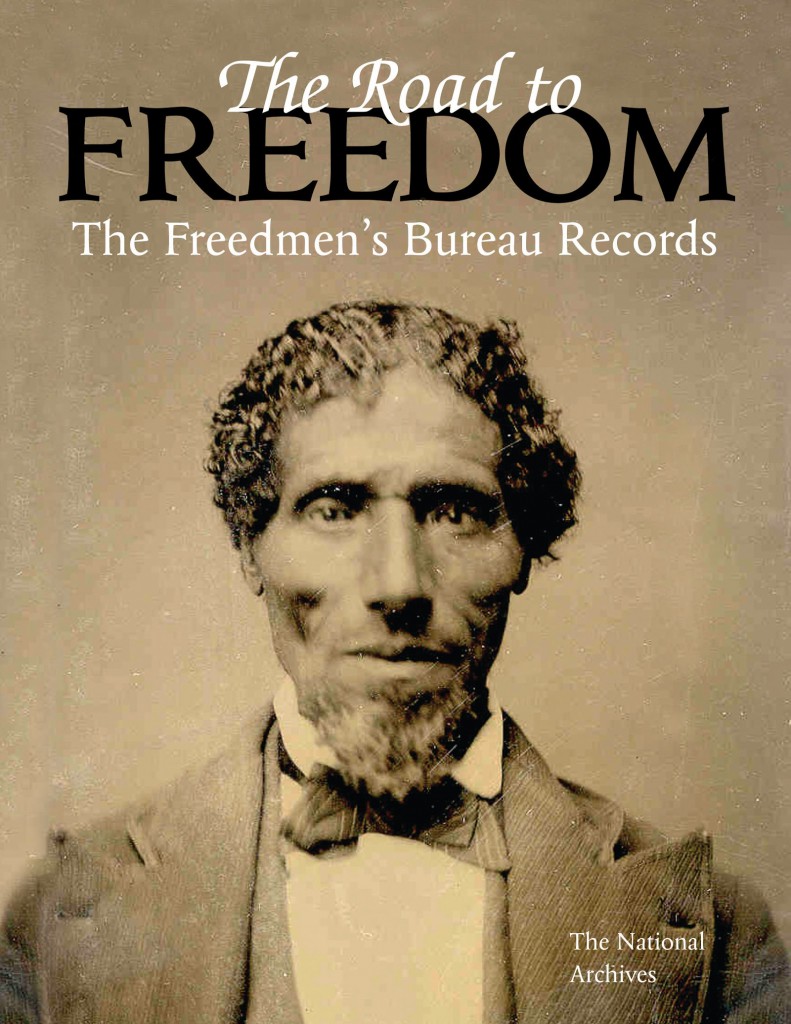 The Road To Freedom: The Freedmen’s Bureau Records