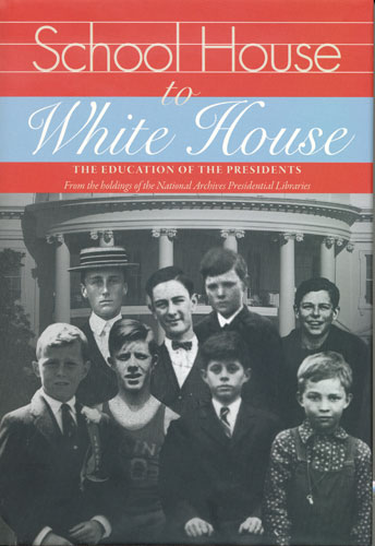 School House to White House: The Education of the Presidents